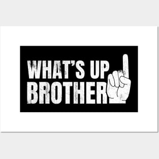 What's up Brother - Sketch line - distressed style Posters and Art